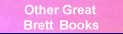 Other Great 'Brett' Books